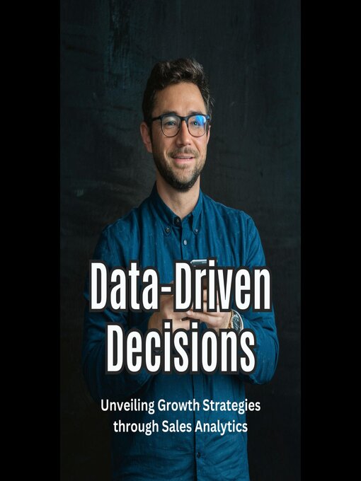 Title details for Data-Driven Decisions by Araceli Hester - Available